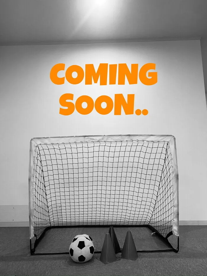 からふるtoys/サッカー教室！COMING SOON!!!⚽